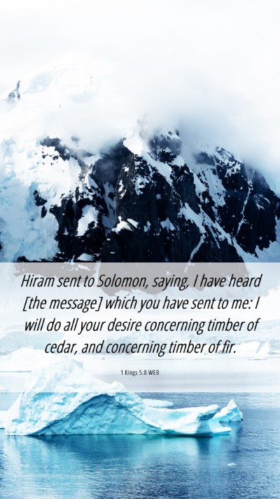 Picture 06 - 1 Kings 5:8 WEB Mobile Phone Wallpaper - Hiram sent to Solomon, saying, I have heard [the - Mobile Bible Verse Wallpaper