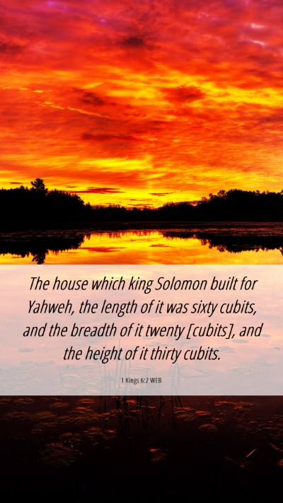 Picture 06 - 1 Kings 6:2 WEB Mobile Phone Wallpaper - The house which king Solomon built for Yahweh, - Mobile Bible Verse Wallpaper
