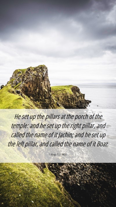 Picture 06 - 1 Kings 7:21 WEB Mobile Phone Wallpaper - He set up the pillars at the porch of the temple: - Mobile Bible Verse Wallpaper