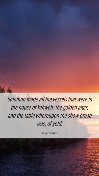 Picture 06 - 1 Kings 7:48 WEB Mobile Phone Wallpaper - Solomon made all the vessels that were in the - Mobile Bible Verse Wallpaper