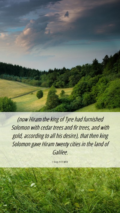 Picture 06 - 1 Kings 9:11 WEB Mobile Phone Wallpaper - (now Hiram the king of Tyre had furnished Solomon - Mobile Bible Verse Wallpaper