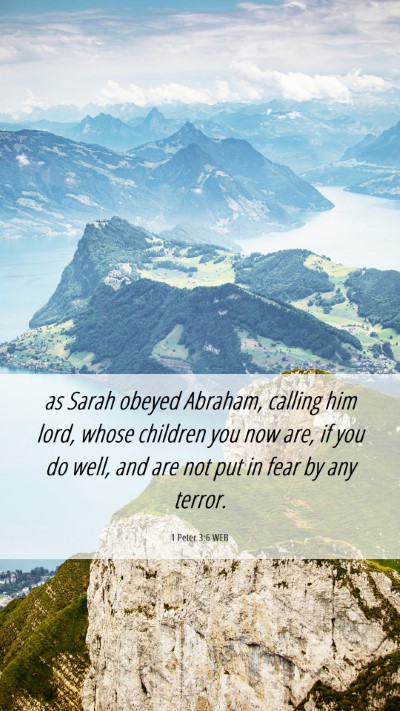 Picture 06 - 1 Peter 3:6 WEB Mobile Phone Wallpaper - as Sarah obeyed Abraham, calling him lord, whose - Mobile Bible Verse Wallpaper
