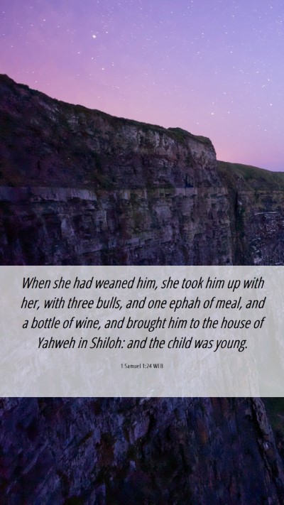 Picture 06 - 1 Samuel 1:24 WEB Mobile Phone Wallpaper - When she had weaned him, she took him up with - Mobile Bible Verse Wallpaper