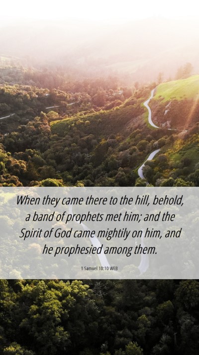 Picture 06 - 1 Samuel 10:10 WEB Mobile Phone Wallpaper - When they came there to the hill, behold, a band - Mobile Bible Verse Wallpaper