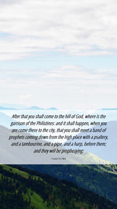 Picture 06 - 1 Samuel 10:5 WEB Mobile Phone Wallpaper - After that you shall come to the hill of God, - Mobile Bible Verse Wallpaper