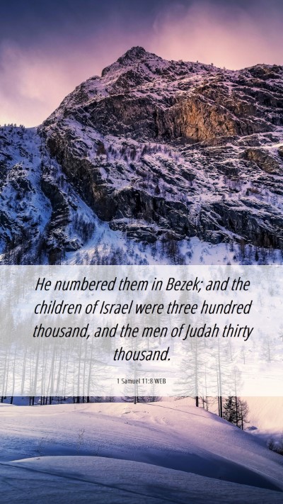 Picture 06 - 1 Samuel 11:8 WEB Mobile Phone Wallpaper - He numbered them in Bezek; and the children of - Mobile Bible Verse Wallpaper