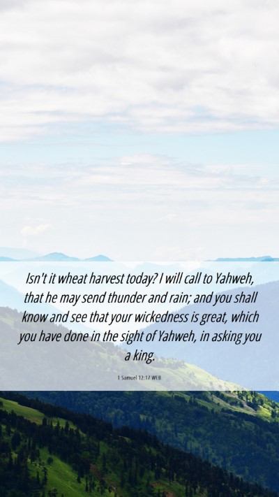 Picture 06 - 1 Samuel 12:17 WEB Mobile Phone Wallpaper - Isn't it wheat harvest today? I will call to - Mobile Bible Verse Wallpaper