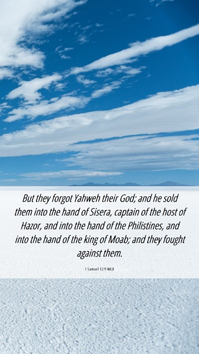 Picture 06 - 1 Samuel 12:9 WEB Mobile Phone Wallpaper - But they forgot Yahweh their God; and he sold - Mobile Bible Verse Wallpaper
