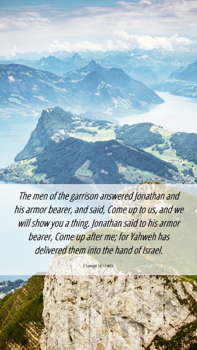 Picture 06 - 1 Samuel 14:12 WEB Mobile Phone Wallpaper - The men of the garrison answered Jonathan and his - Mobile Bible Verse Wallpaper