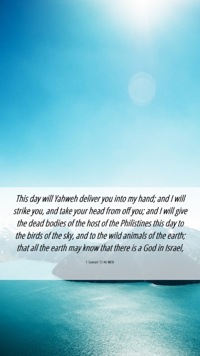 Picture 06 - 1 Samuel 17:46 WEB Mobile Phone Wallpaper - This day will Yahweh deliver you into my hand; - Mobile Bible Verse Wallpaper