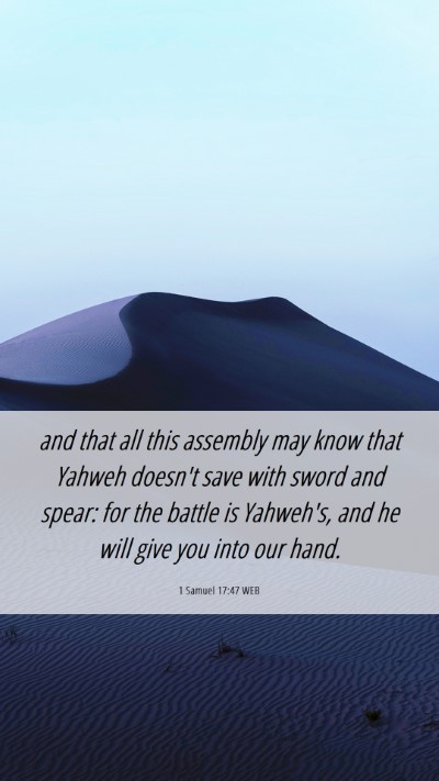 Picture 06 - 1 Samuel 17:47 WEB Mobile Phone Wallpaper - and that all this assembly may know that Yahweh - Mobile Bible Verse Wallpaper