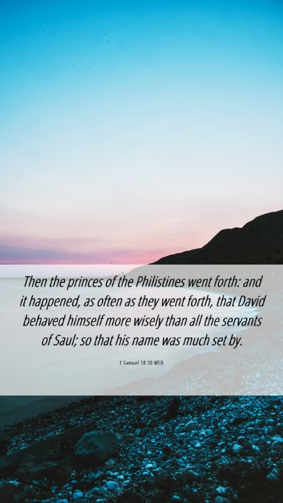 Picture 06 - 1 Samuel 18:30 WEB Mobile Phone Wallpaper - Then the princes of the Philistines went forth: - Mobile Bible Verse Wallpaper