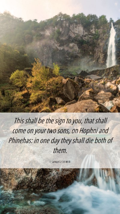 Picture 06 - 1 Samuel 2:34 WEB Mobile Phone Wallpaper - This shall be the sign to you, that shall come on - Mobile Bible Verse Wallpaper