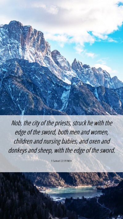 Picture 06 - 1 Samuel 22:19 WEB Mobile Phone Wallpaper - Nob, the city of the priests, struck he with the - Mobile Bible Verse Wallpaper
