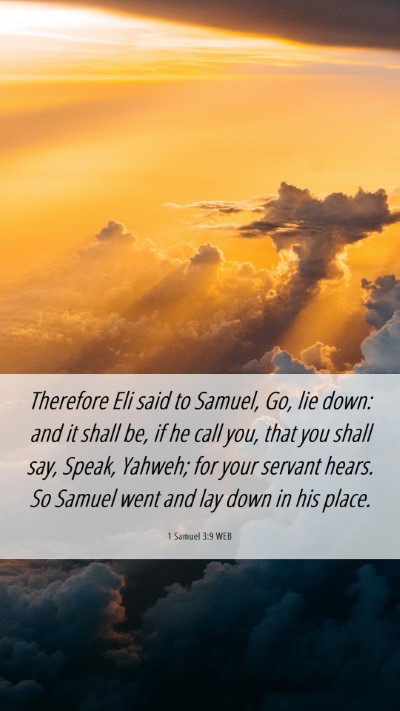Picture 06 - 1 Samuel 3:9 WEB Mobile Phone Wallpaper - Therefore Eli said to Samuel, Go, lie down: and - Mobile Bible Verse Wallpaper