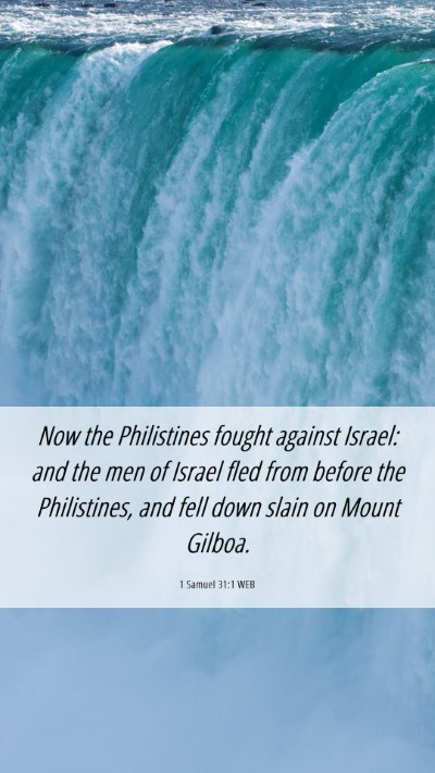 Picture 06 - 1 Samuel 31:1 WEB Mobile Phone Wallpaper - Now the Philistines fought against Israel: and - Mobile Bible Verse Wallpaper