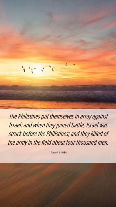 Picture 06 - 1 Samuel 4:2 WEB Mobile Phone Wallpaper - The Philistines put themselves in array against - Mobile Bible Verse Wallpaper