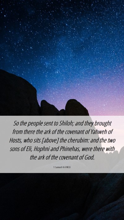 Picture 06 - 1 Samuel 4:4 WEB Mobile Phone Wallpaper - So the people sent to Shiloh; and they brought - Mobile Bible Verse Wallpaper