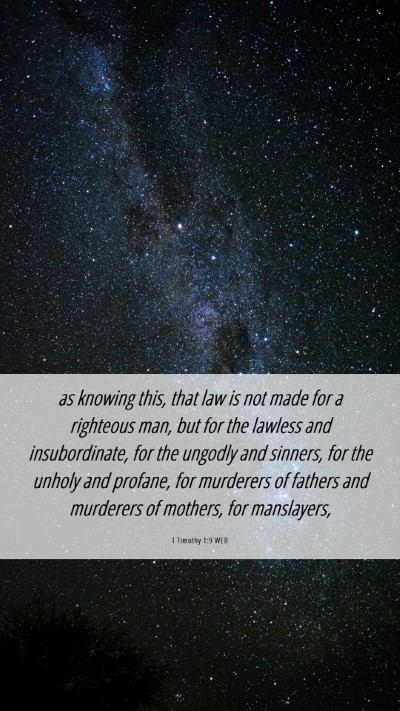 Picture 06 - 1 Timothy 1:9 WEB Mobile Phone Wallpaper - as knowing this, that law is not made for a - Mobile Bible Verse Wallpaper