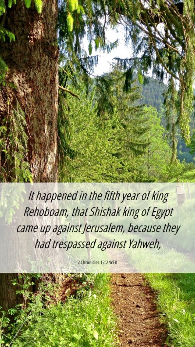 Picture 06 - 2 Chronicles 12:2 WEB Mobile Phone Wallpaper - It happened in the fifth year of king Rehoboam, - Mobile Bible Verse Wallpaper