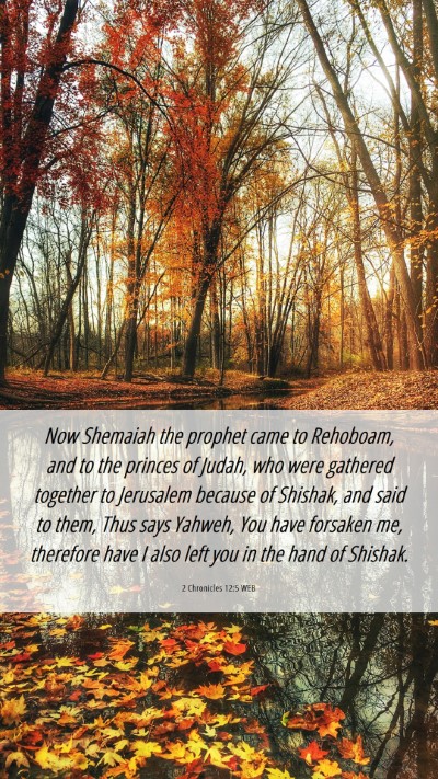 Picture 06 - 2 Chronicles 12:5 WEB Mobile Phone Wallpaper - Now Shemaiah the prophet came to Rehoboam, and to - Mobile Bible Verse Wallpaper