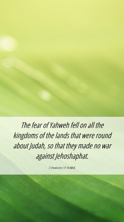 Picture 06 - 2 Chronicles 17:10 WEB Mobile Phone Wallpaper - The fear of Yahweh fell on all the kingdoms of - Mobile Bible Verse Wallpaper