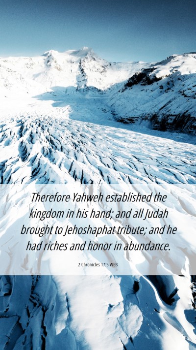 Picture 06 - 2 Chronicles 17:5 WEB Mobile Phone Wallpaper - Therefore Yahweh established the kingdom in his - Mobile Bible Verse Wallpaper