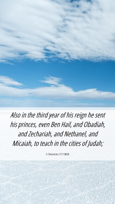 Picture 06 - 2 Chronicles 17:7 WEB Mobile Phone Wallpaper - Also in the third year of his reign he sent his - Mobile Bible Verse Wallpaper