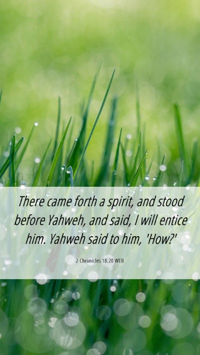 Picture 06 - 2 Chronicles 18:20 WEB Mobile Phone Wallpaper - There came forth a spirit, and stood before - Mobile Bible Verse Wallpaper