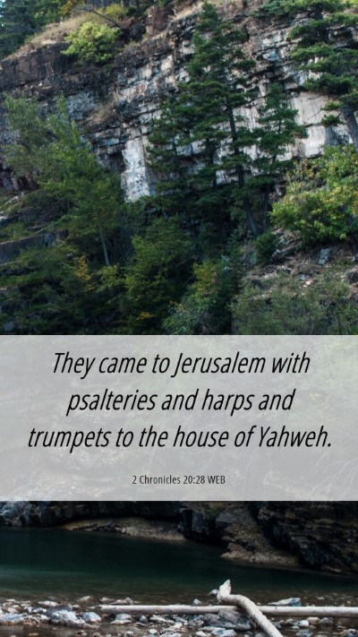 Picture 06 - 2 Chronicles 20:28 WEB Mobile Phone Wallpaper - They came to Jerusalem with psalteries and harps - Mobile Bible Verse Wallpaper