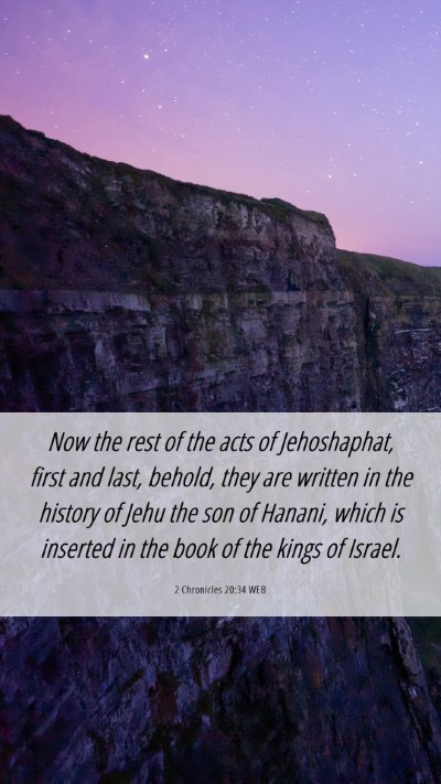 Picture 06 - 2 Chronicles 20:34 WEB Mobile Phone Wallpaper - Now the rest of the acts of Jehoshaphat, first - Mobile Bible Verse Wallpaper