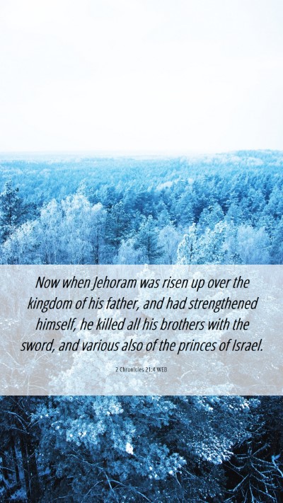 Picture 06 - 2 Chronicles 21:4 WEB Mobile Phone Wallpaper - Now when Jehoram was risen up over the kingdom of - Mobile Bible Verse Wallpaper