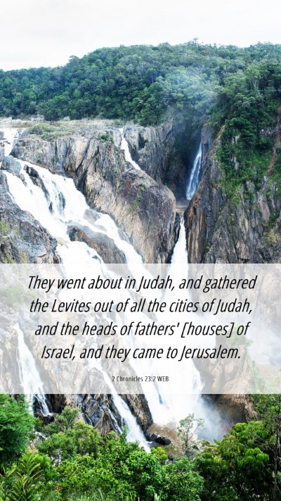 Picture 06 - 2 Chronicles 23:2 WEB Mobile Phone Wallpaper - They went about in Judah, and gathered the - Mobile Bible Verse Wallpaper
