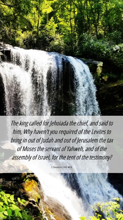 Picture 06 - 2 Chronicles 24:6 WEB Mobile Phone Wallpaper - The king called for Jehoiada the chief, and said - Mobile Bible Verse Wallpaper
