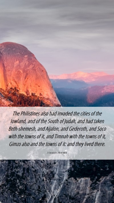 Picture 06 - 2 Chronicles 28:18 WEB Mobile Phone Wallpaper - The Philistines also had invaded the cities of - Mobile Bible Verse Wallpaper