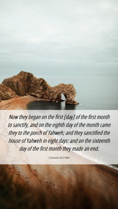 Picture 06 - 2 Chronicles 29:17 WEB Mobile Phone Wallpaper - Now they began on the first [day] of the first - Mobile Bible Verse Wallpaper