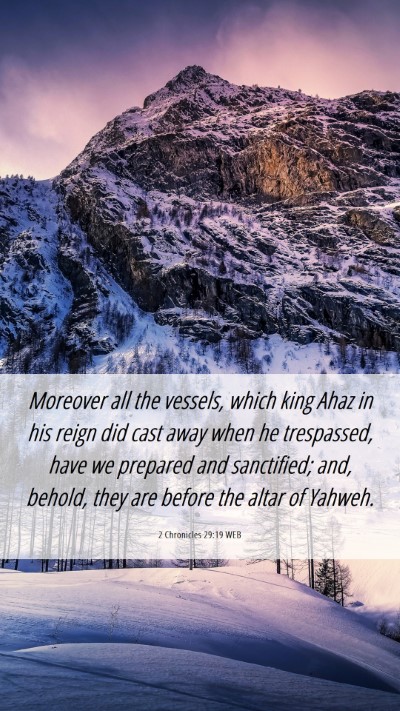 Picture 06 - 2 Chronicles 29:19 WEB Mobile Phone Wallpaper - Moreover all the vessels, which king Ahaz in his - Mobile Bible Verse Wallpaper