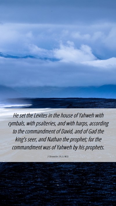 Picture 06 - 2 Chronicles 29:25 WEB Mobile Phone Wallpaper - He set the Levites in the house of Yahweh with - Mobile Bible Verse Wallpaper