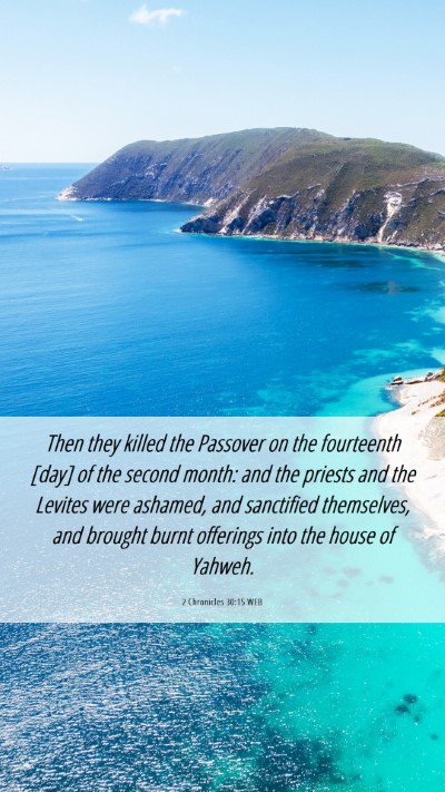 Picture 06 - 2 Chronicles 30:15 WEB Mobile Phone Wallpaper - Then they killed the Passover on the fourteenth - Mobile Bible Verse Wallpaper