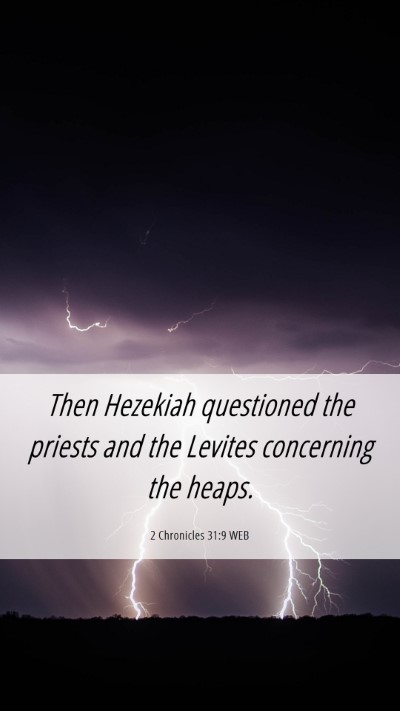 Picture 06 - 2 Chronicles 31:9 WEB Mobile Phone Wallpaper - Then Hezekiah questioned the priests and the - Mobile Bible Verse Wallpaper