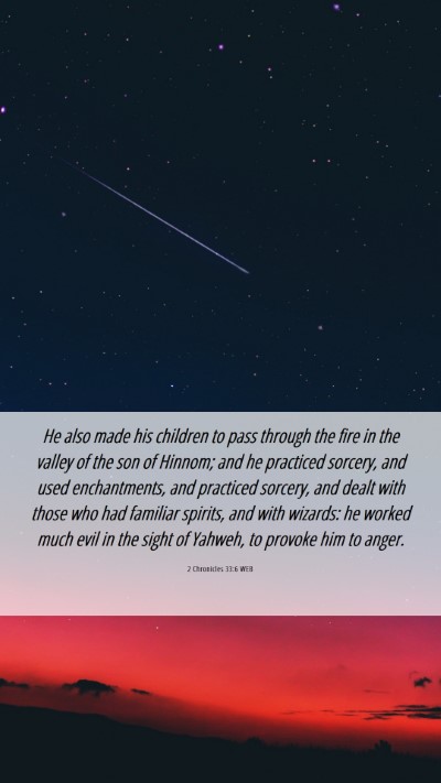 Picture 06 - 2 Chronicles 33:6 WEB Mobile Phone Wallpaper - He also made his children to pass through the - Mobile Bible Verse Wallpaper