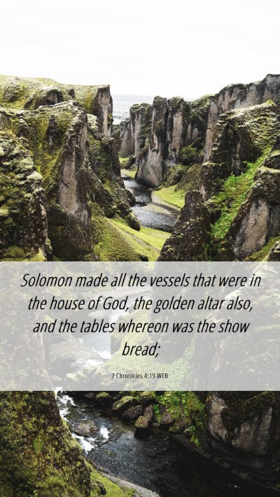 Picture 06 - 2 Chronicles 4:19 WEB Mobile Phone Wallpaper - Solomon made all the vessels that were in the - Mobile Bible Verse Wallpaper