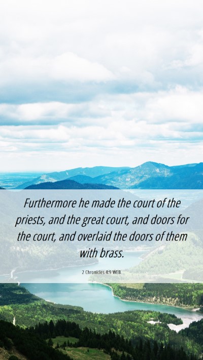 Picture 06 - 2 Chronicles 4:9 WEB Mobile Phone Wallpaper - Furthermore he made the court of the priests, and - Mobile Bible Verse Wallpaper