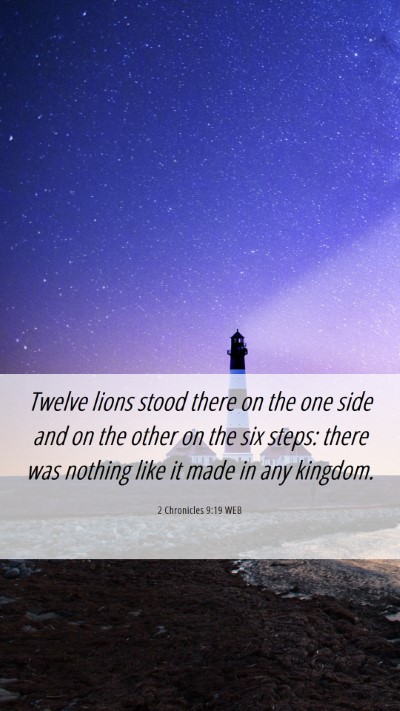 Picture 06 - 2 Chronicles 9:19 WEB Mobile Phone Wallpaper - Twelve lions stood there on the one side and on - Mobile Bible Verse Wallpaper