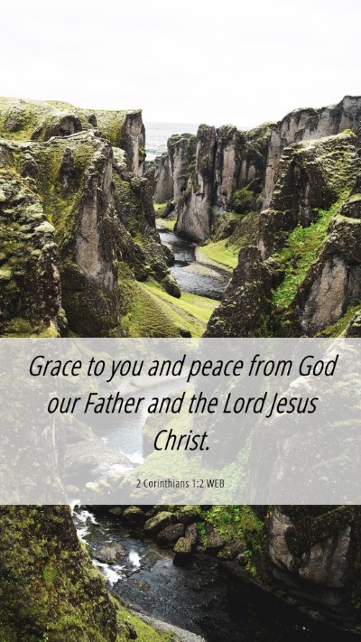 Picture 06 - 2 Corinthians 1:2 WEB Mobile Phone Wallpaper - Grace to you and peace from God our Father and - Mobile Bible Verse Wallpaper