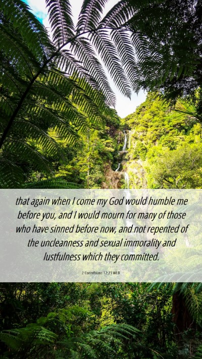 Picture 06 - 2 Corinthians 12:21 WEB Mobile Phone Wallpaper - that again when I come my God would humble me - Mobile Bible Verse Wallpaper