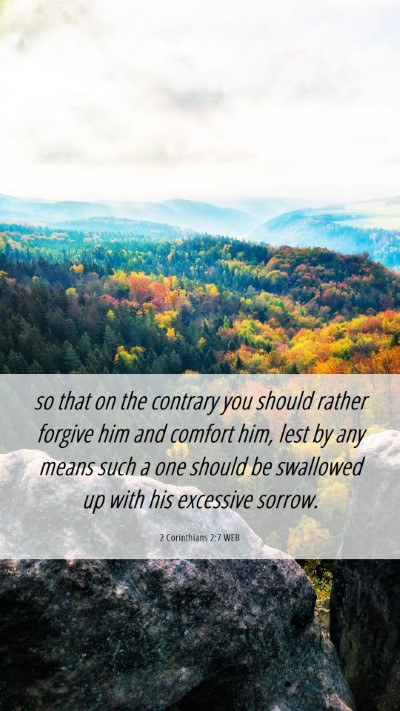 Picture 06 - 2 Corinthians 2:7 WEB Mobile Phone Wallpaper - so that on the contrary you should rather forgive - Mobile Bible Verse Wallpaper