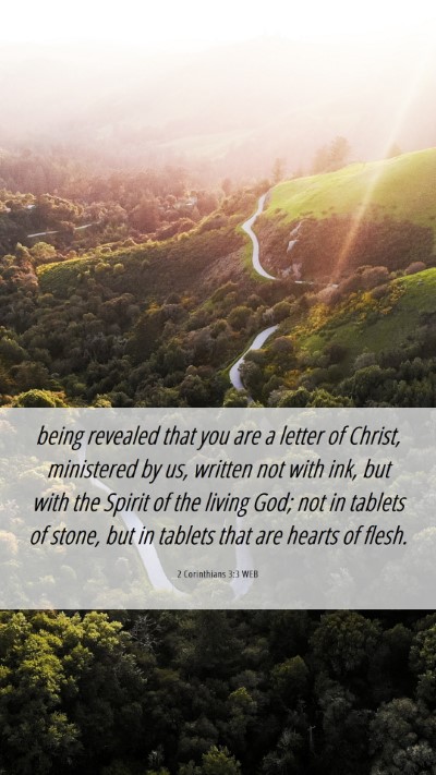 Picture 06 - 2 Corinthians 3:3 WEB Mobile Phone Wallpaper - being revealed that you are a letter of Christ, - Mobile Bible Verse Wallpaper