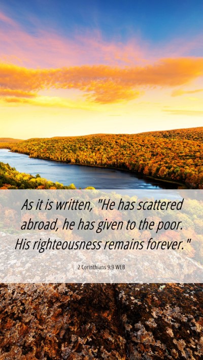 Picture 06 - 2 Corinthians 9:9 WEB Mobile Phone Wallpaper - As it is written, 