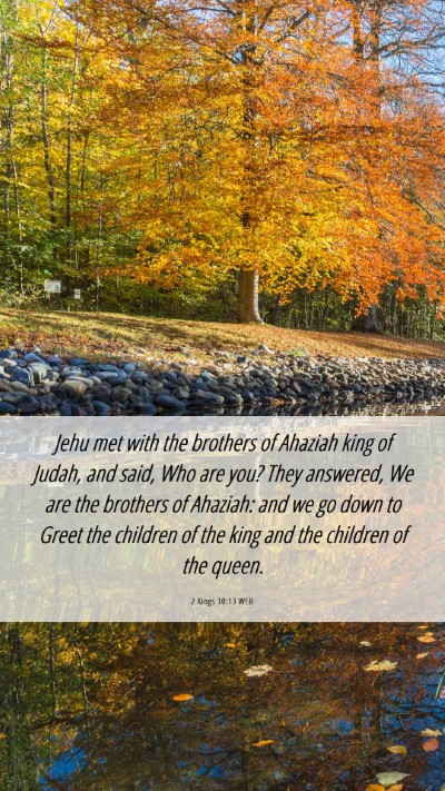 Picture 06 - 2 Kings 10:13 WEB Mobile Phone Wallpaper - Jehu met with the brothers of Ahaziah king of - Mobile Bible Verse Wallpaper